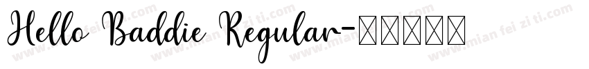 Hello Baddie Regular字体转换